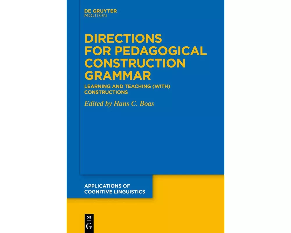 Directions for Pedagogical Construction Grammar