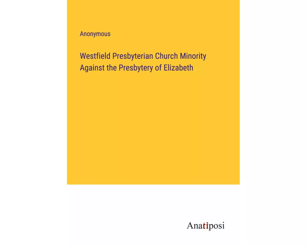 Westfield Presbyterian Church Minority Against the Presbytery of Elizabeth