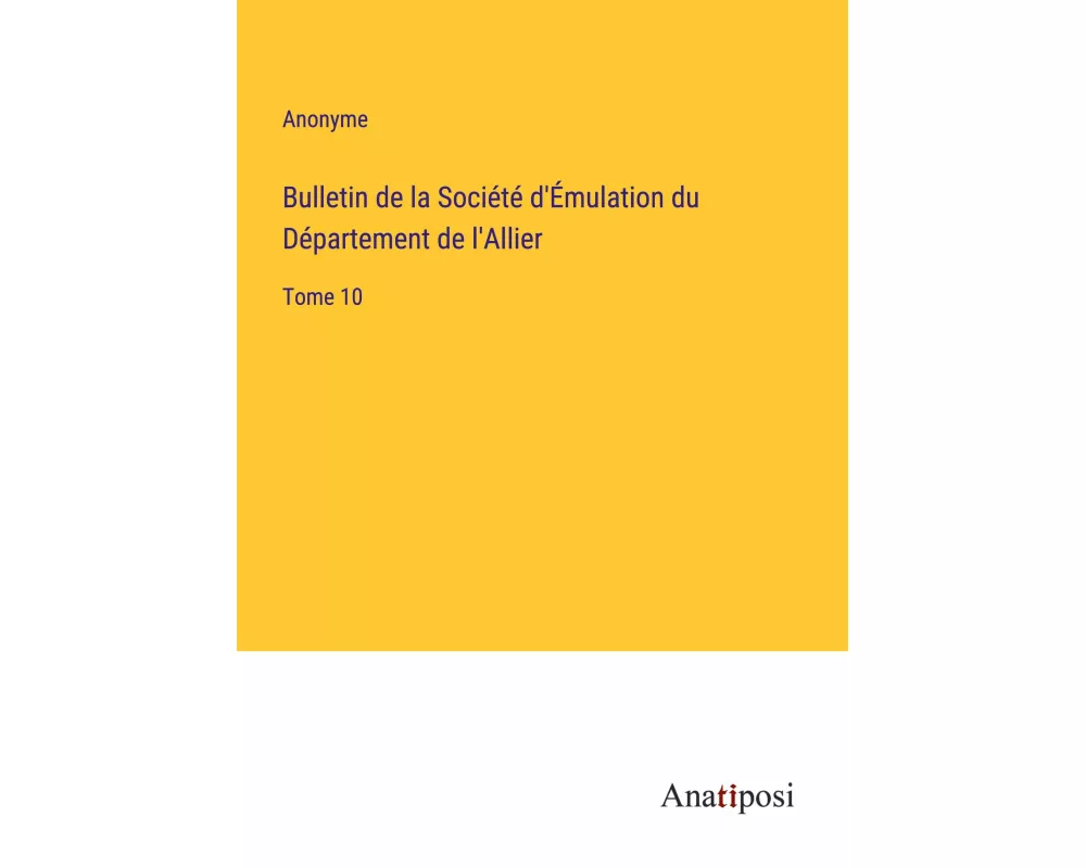 Bulletin de la Société d'Émulation du Département de l'Allier