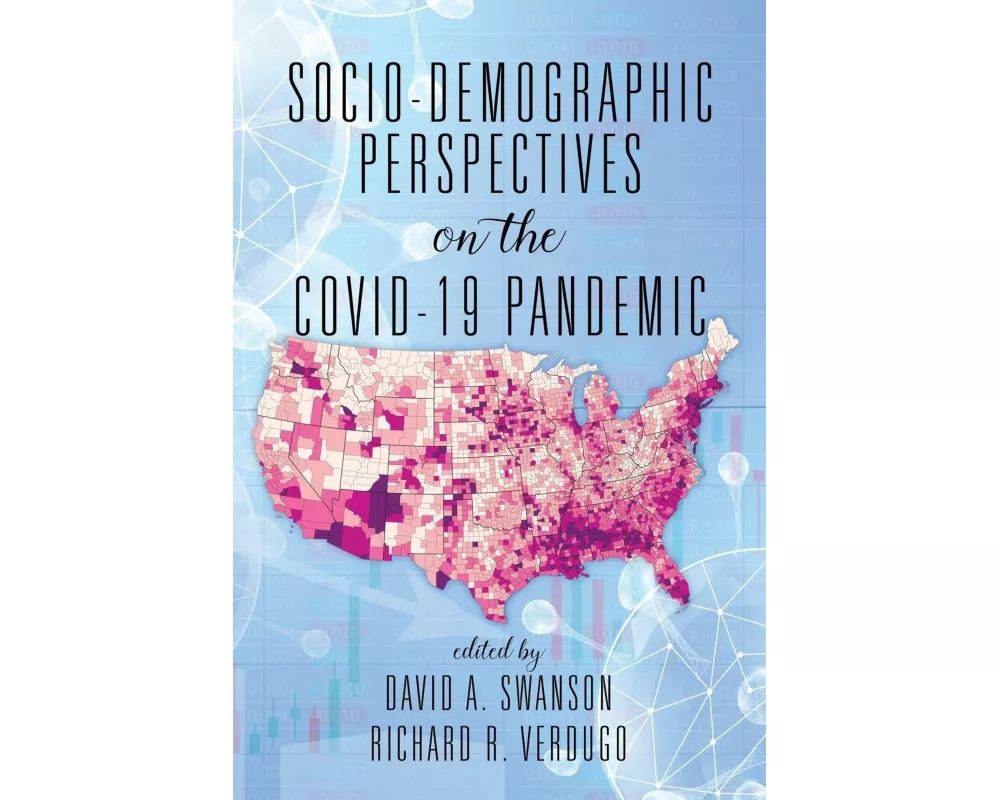 Socio-Demographic Perspectives on the COVID-19 Pandemic