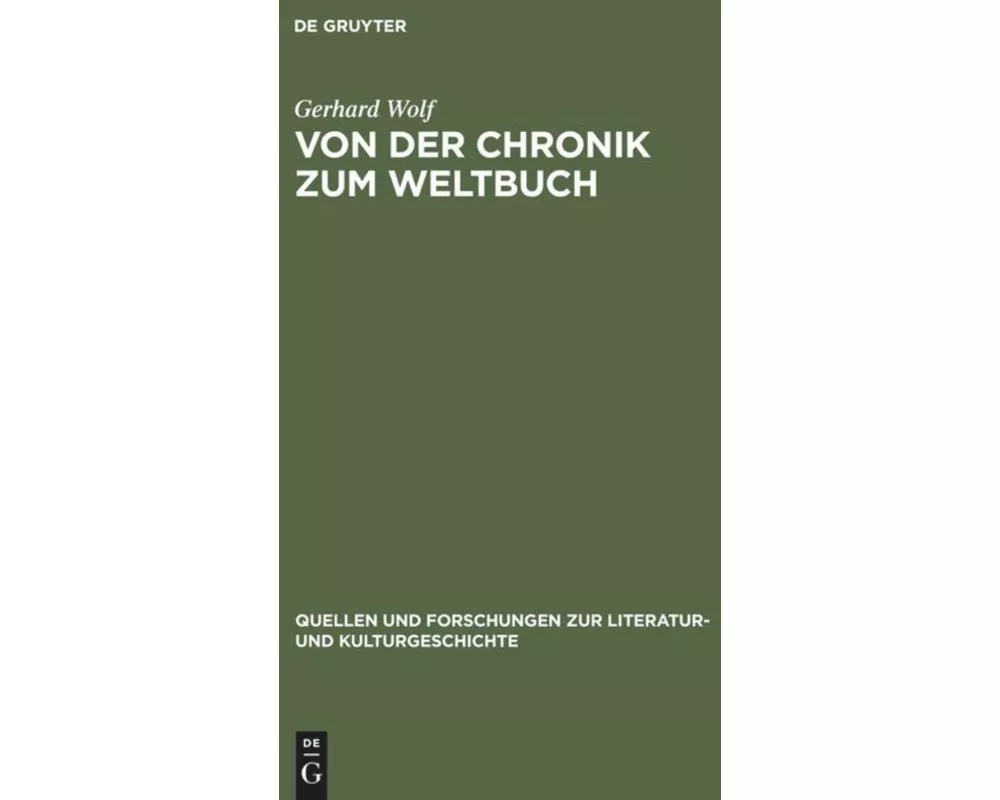 Von der Chronik zum Weltbuch