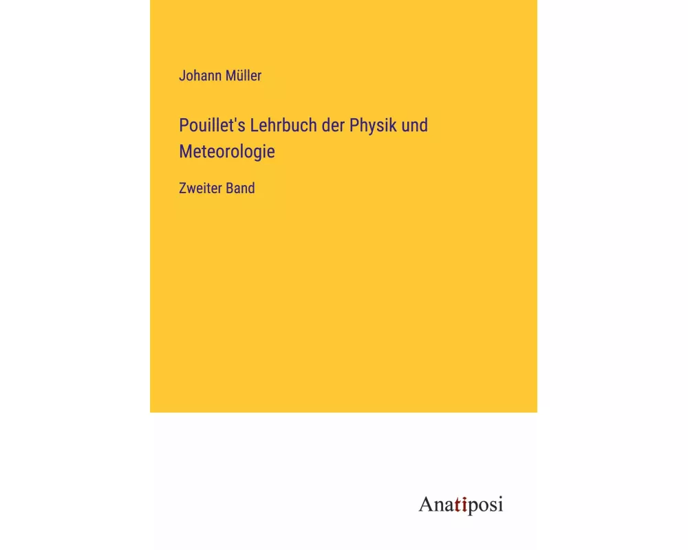 Pouillet's Lehrbuch der Physik und Meteorologie