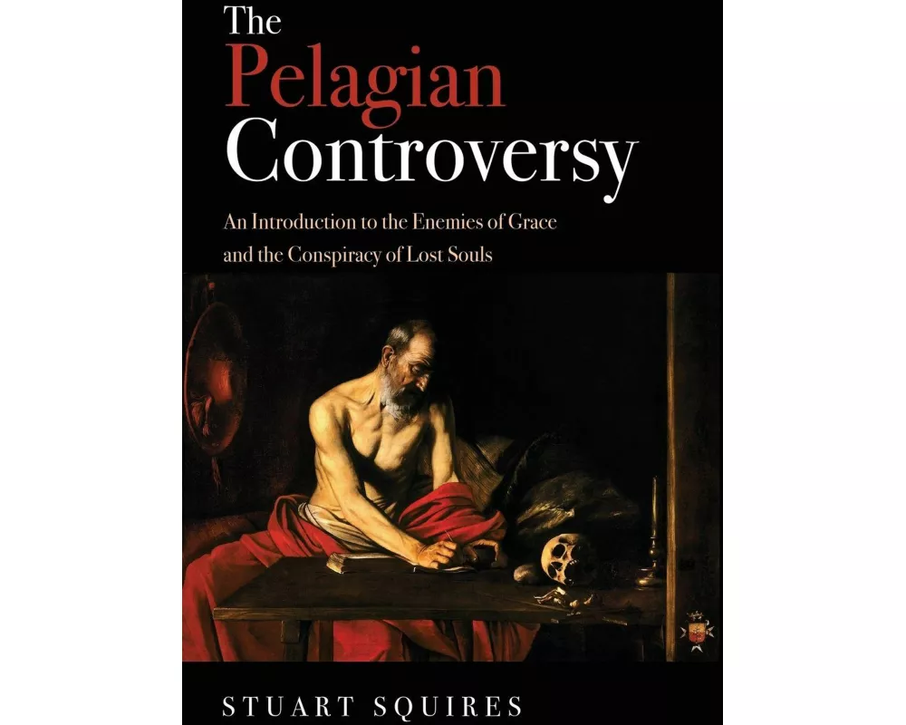 The Pelagian Controversy