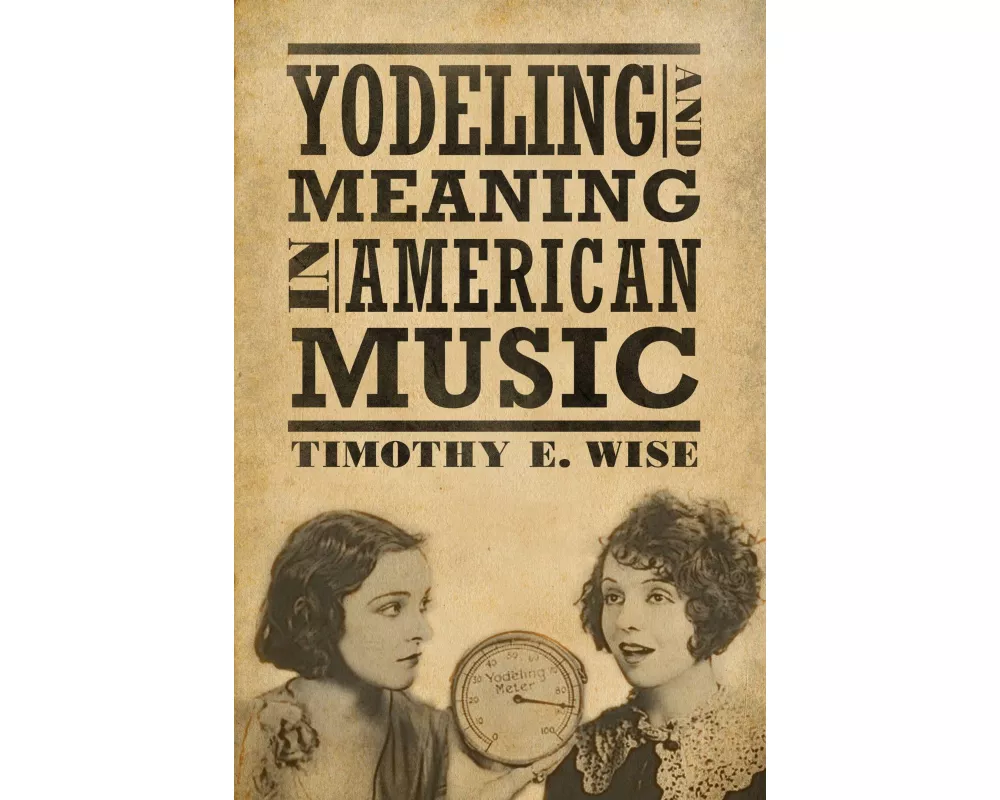Yodeling and Meaning in American Music