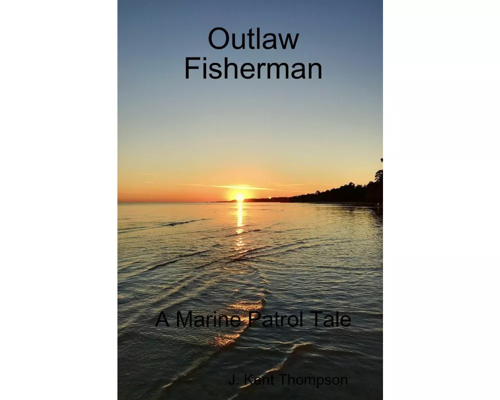 Outlaw Fisherman