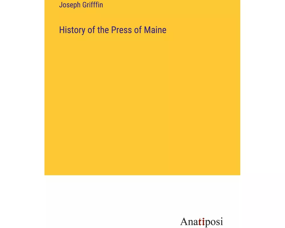 History of the Press of Maine