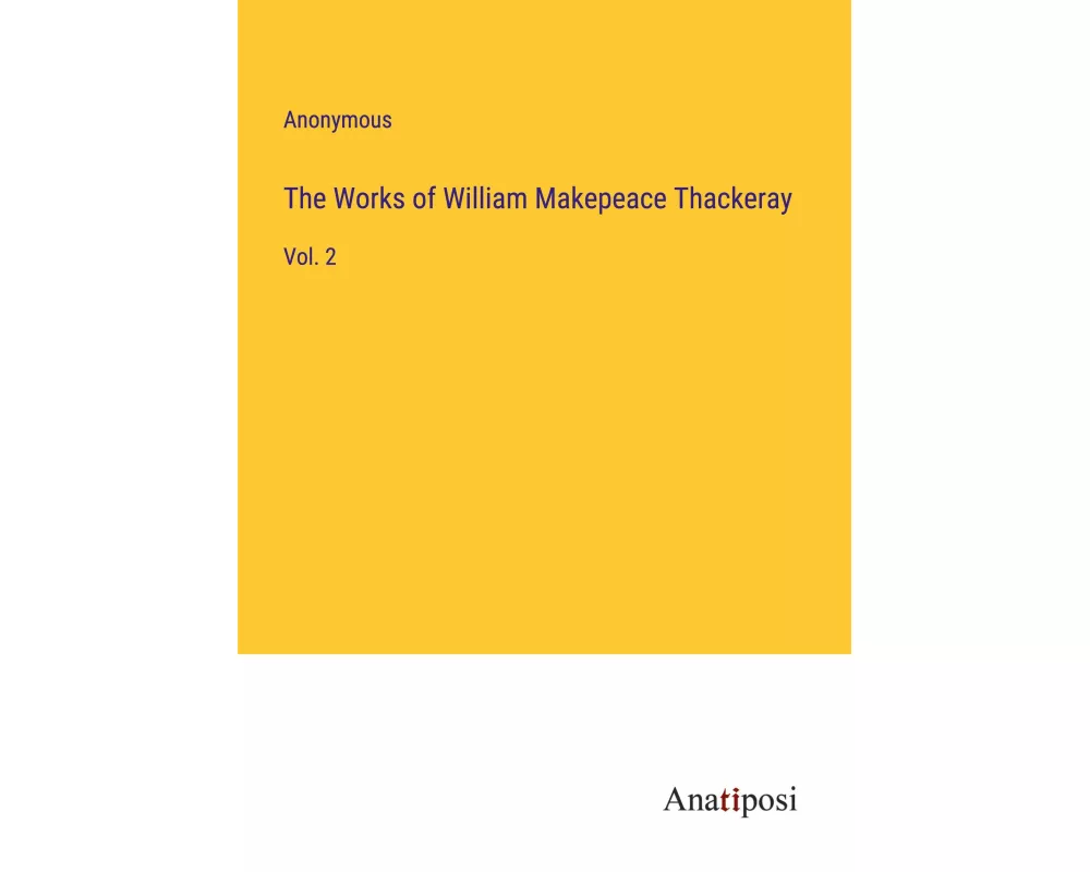 The Works of William Makepeace Thackeray