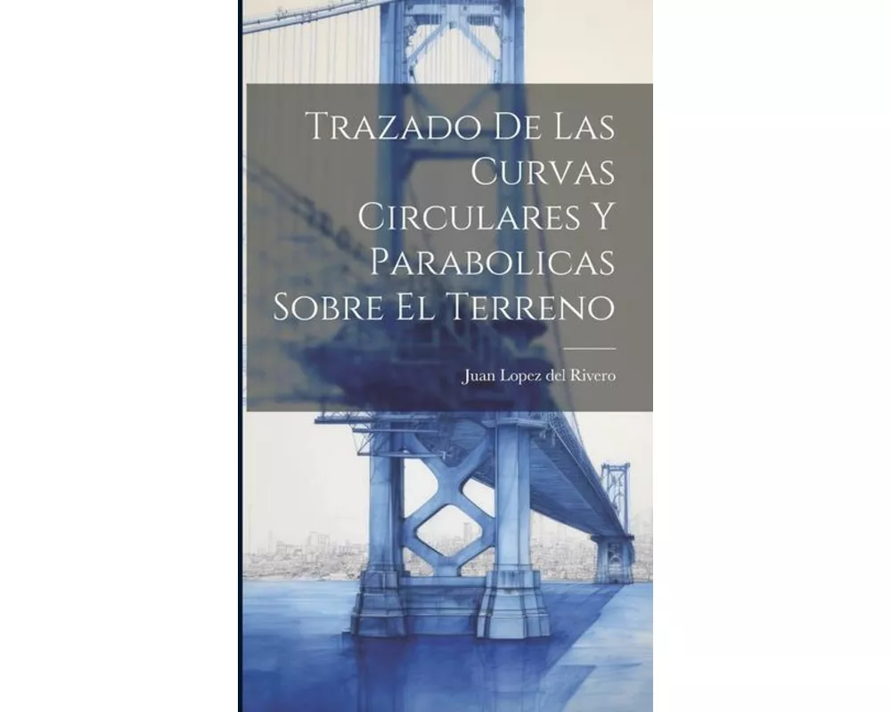 Trazado De Las Curvas Circulares Y Parabolicas Sobre El Terreno