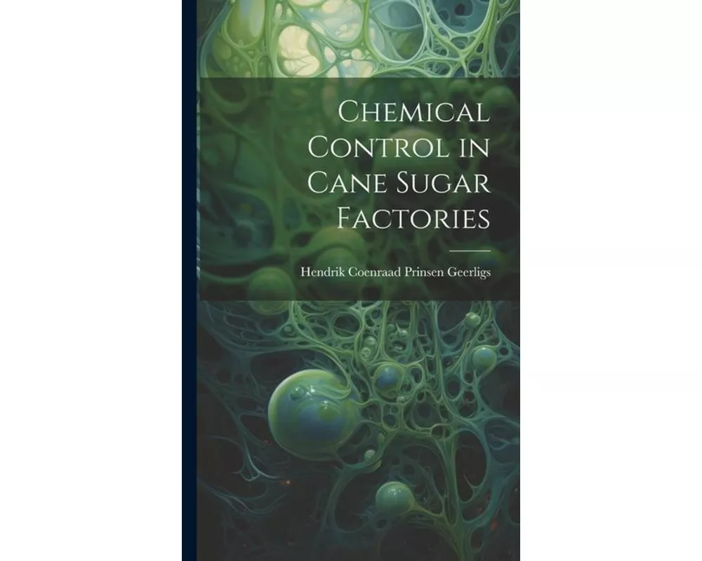 Chemical Control in Cane Sugar Factories
