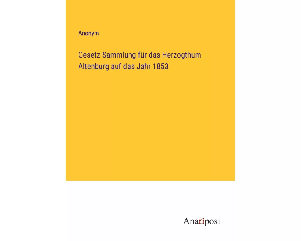 Gesetz-Sammlung für das Herzogthum Altenburg auf das Jahr 1853