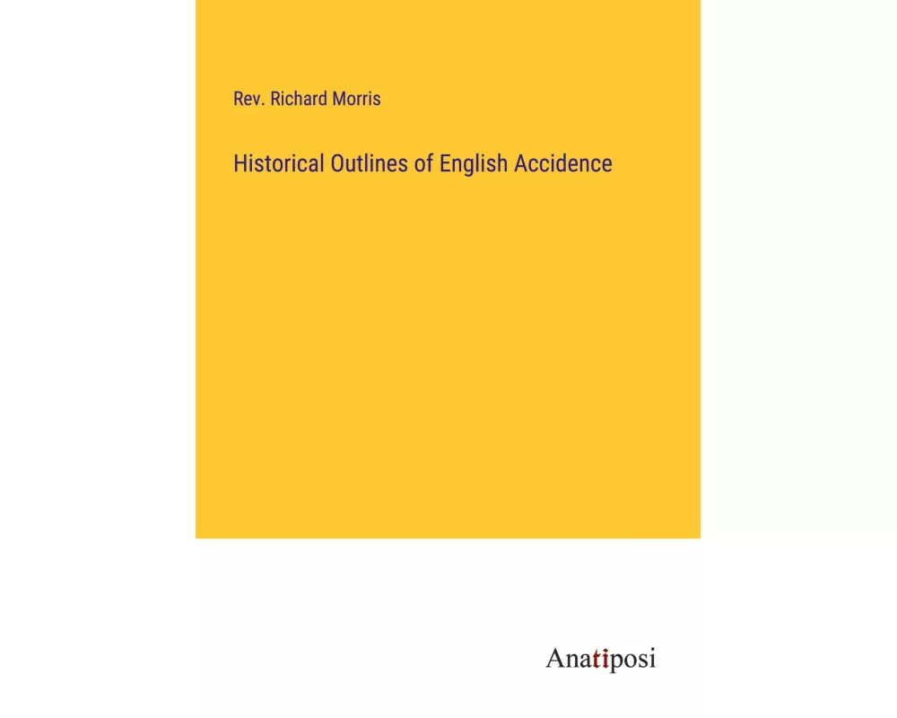 Historical Outlines of English Accidence