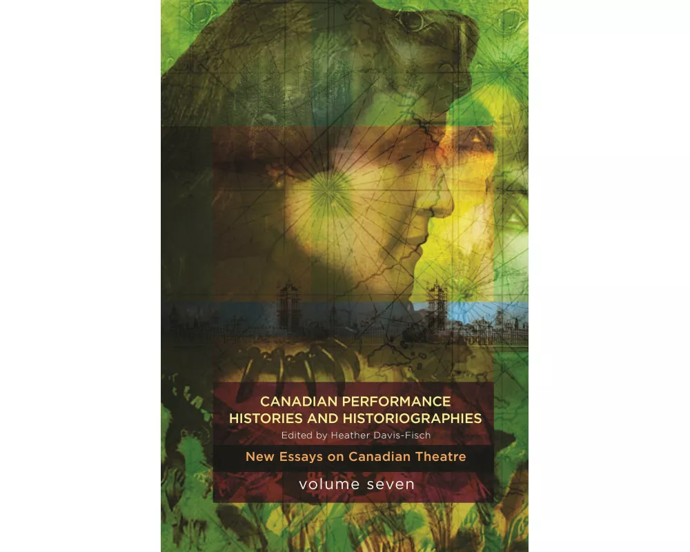 Canadian Performance Histories & Historiograpies
