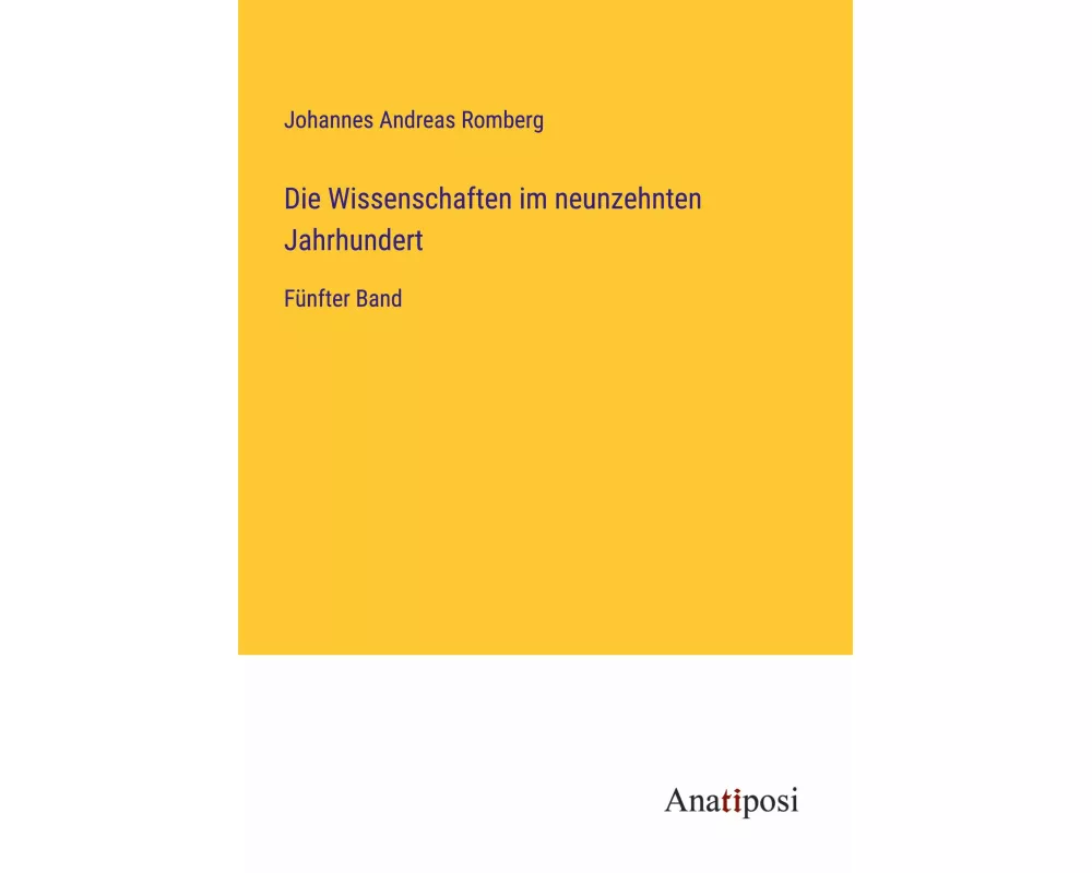 Die Wissenschaften im neunzehnten Jahrhundert