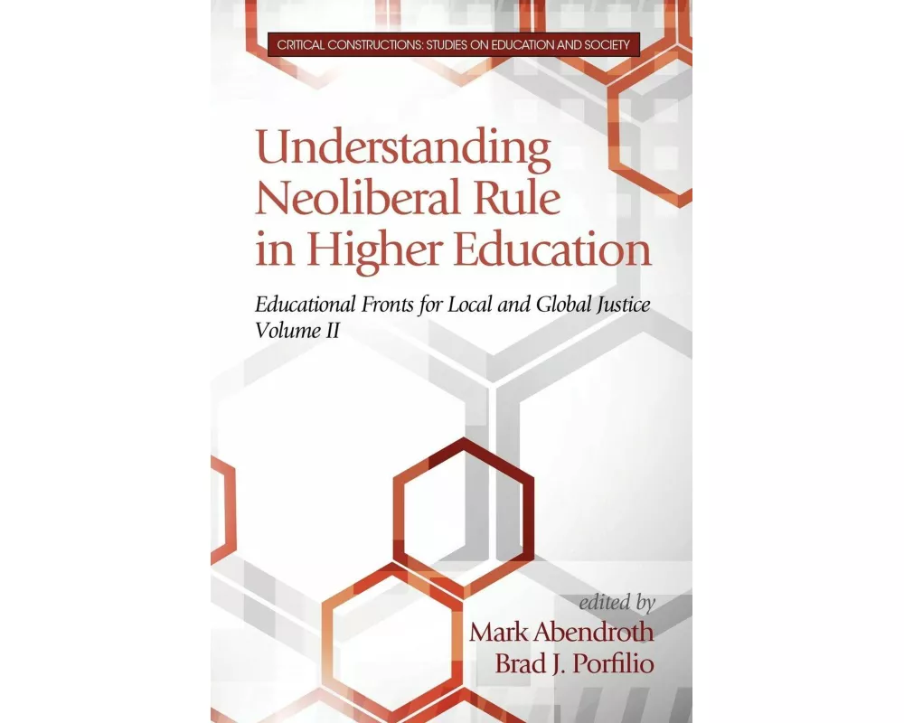 Understanding Neoliberal Rule in Higher Education