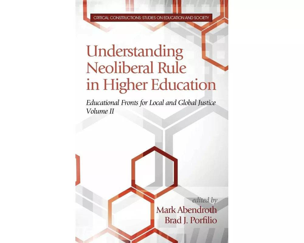 Understanding Neoliberal Rule in Higher Education