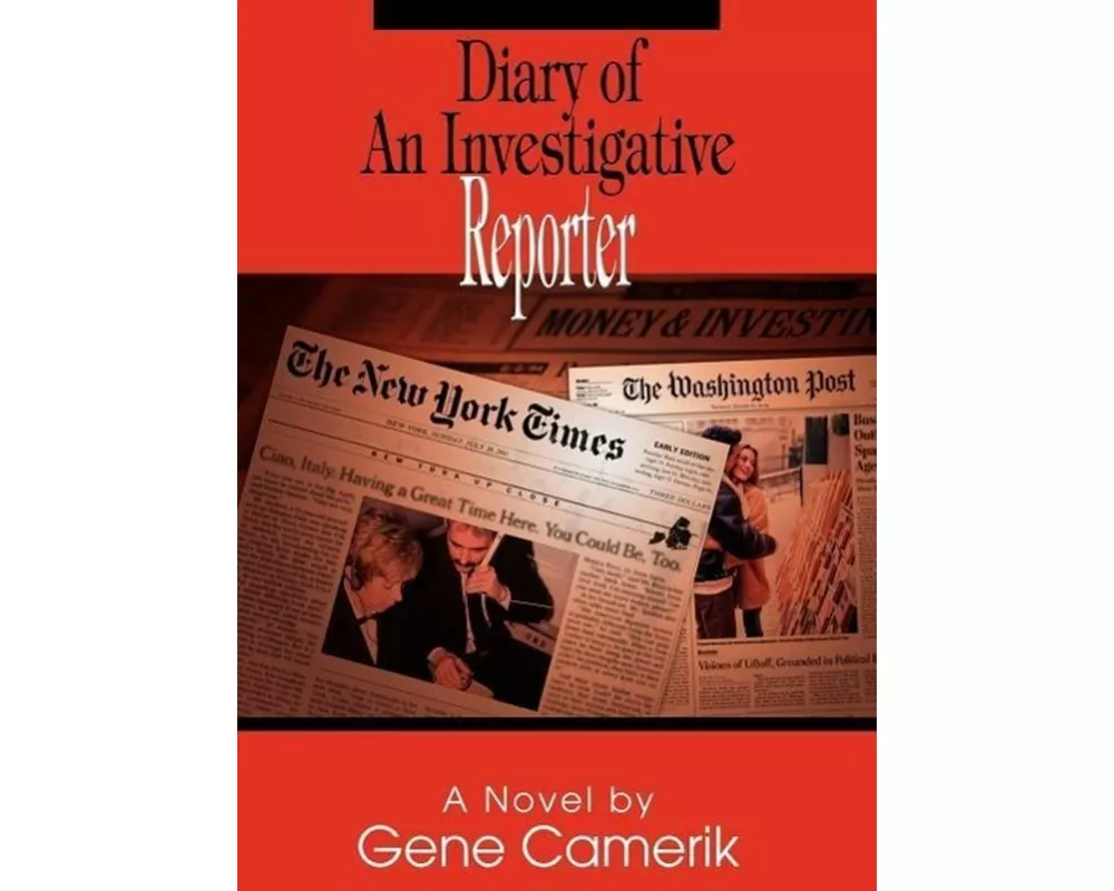 Diary of an Investigative Reporter