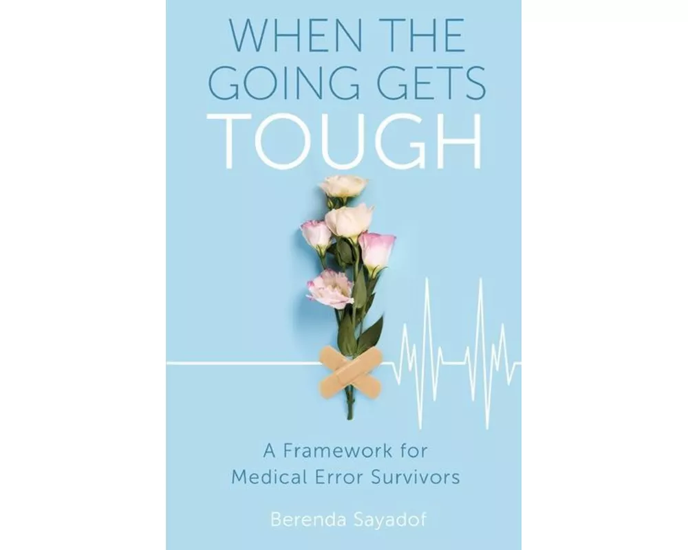 When The Going Gets Tough: A Framework for Medical Error Survivors
