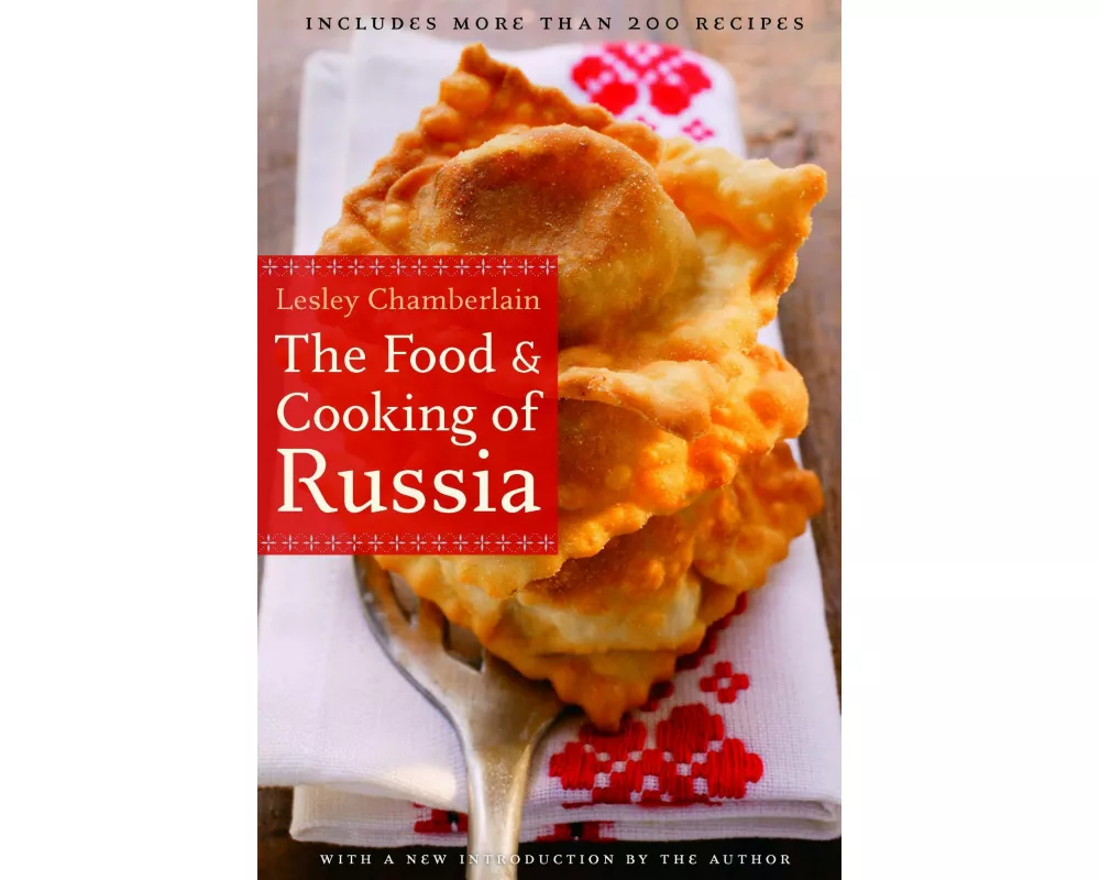 The Food and Cooking of Russia