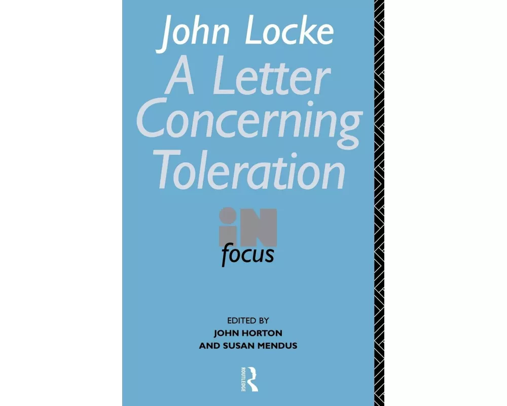John Locke's Letter on Toleration in Focus