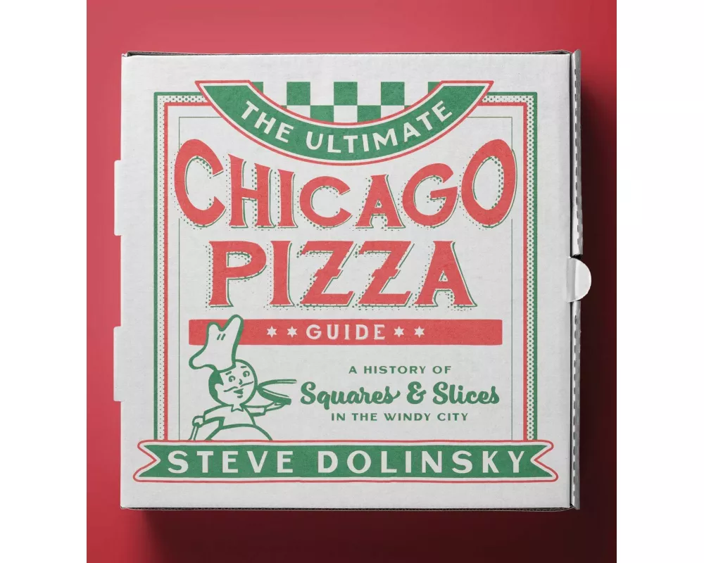 The Ultimate Chicago Pizza Guide