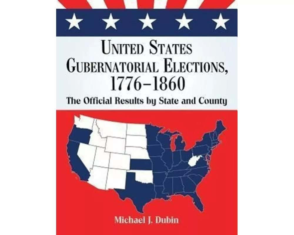 United States Gubernatorial Elections, 1776-1860