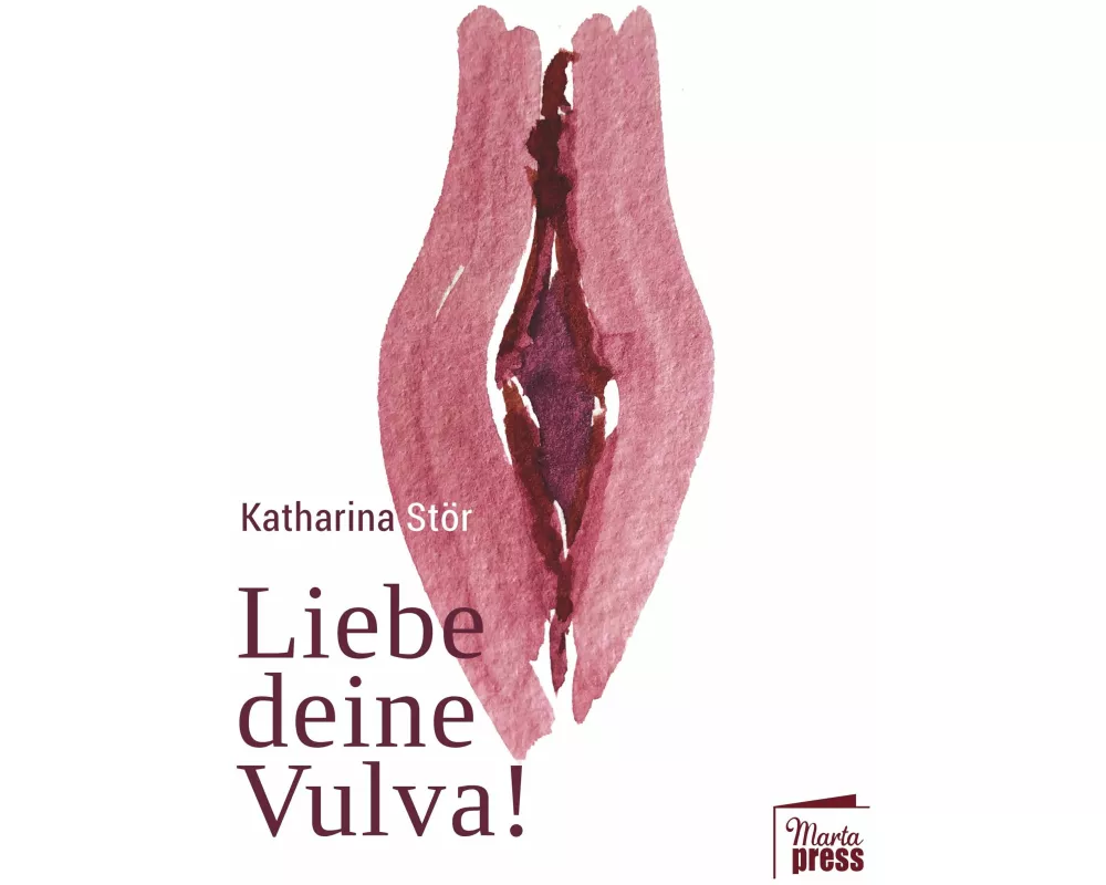Liebe deine Vulva!