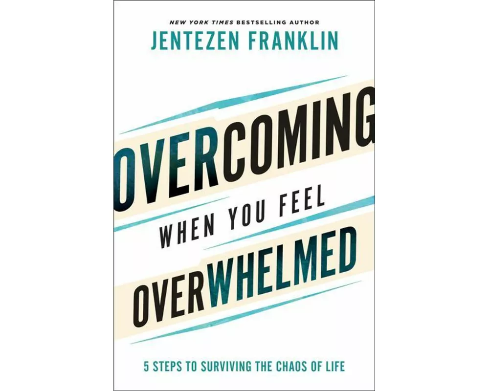 Overcoming When You Feel Overwhelmed