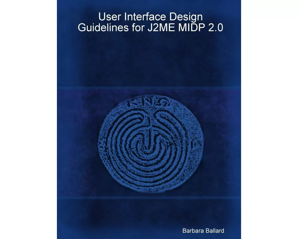 User Interface Design Guidelines for J2me Midp 2.0