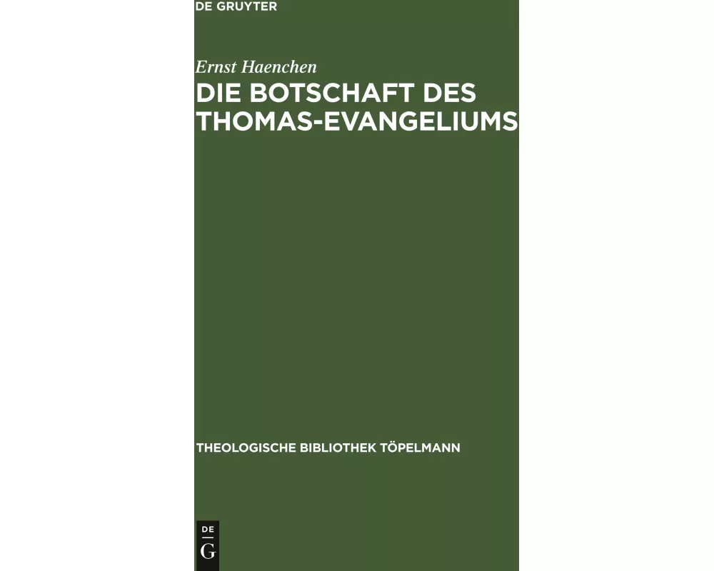 Die Botschaft des Thomas-Evangeliums