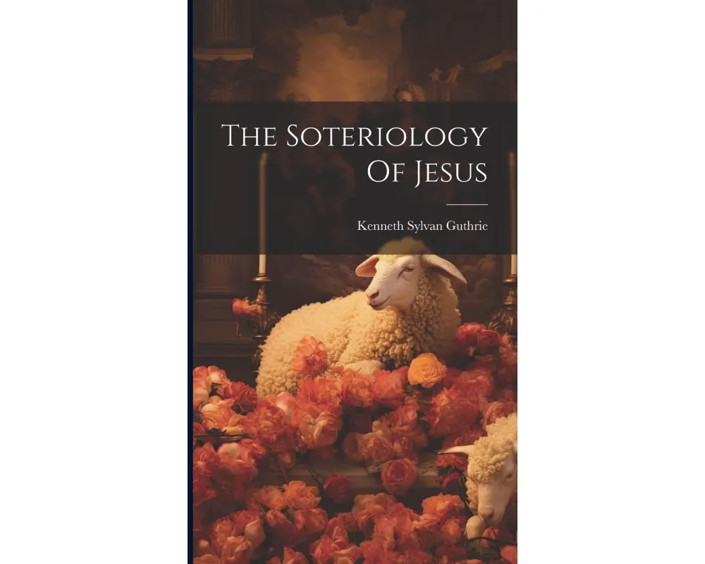 The Soteriology Of Jesus