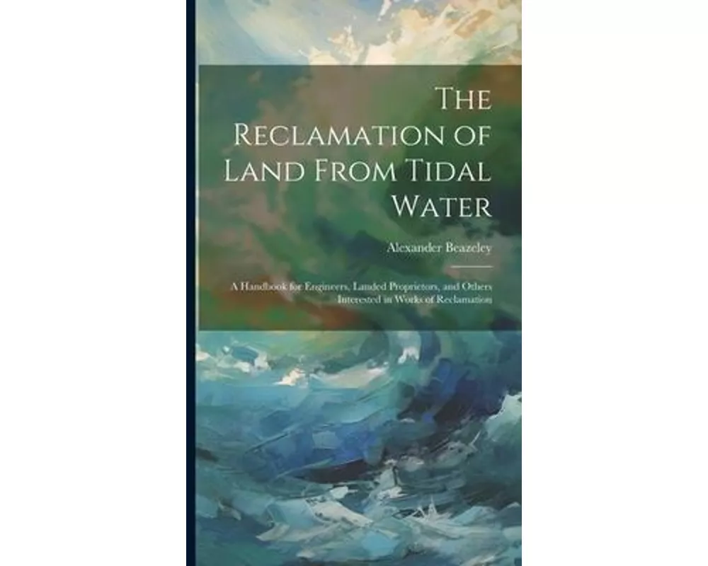 The Reclamation of Land From Tidal Water