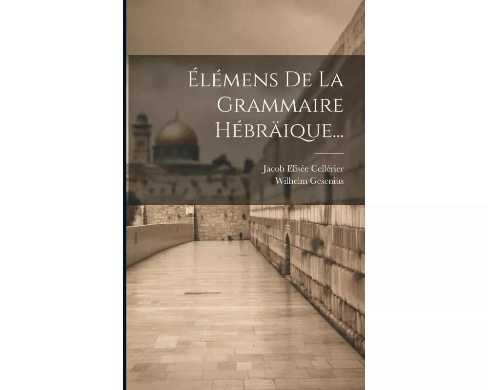 Élémens De La Grammaire Hébräique