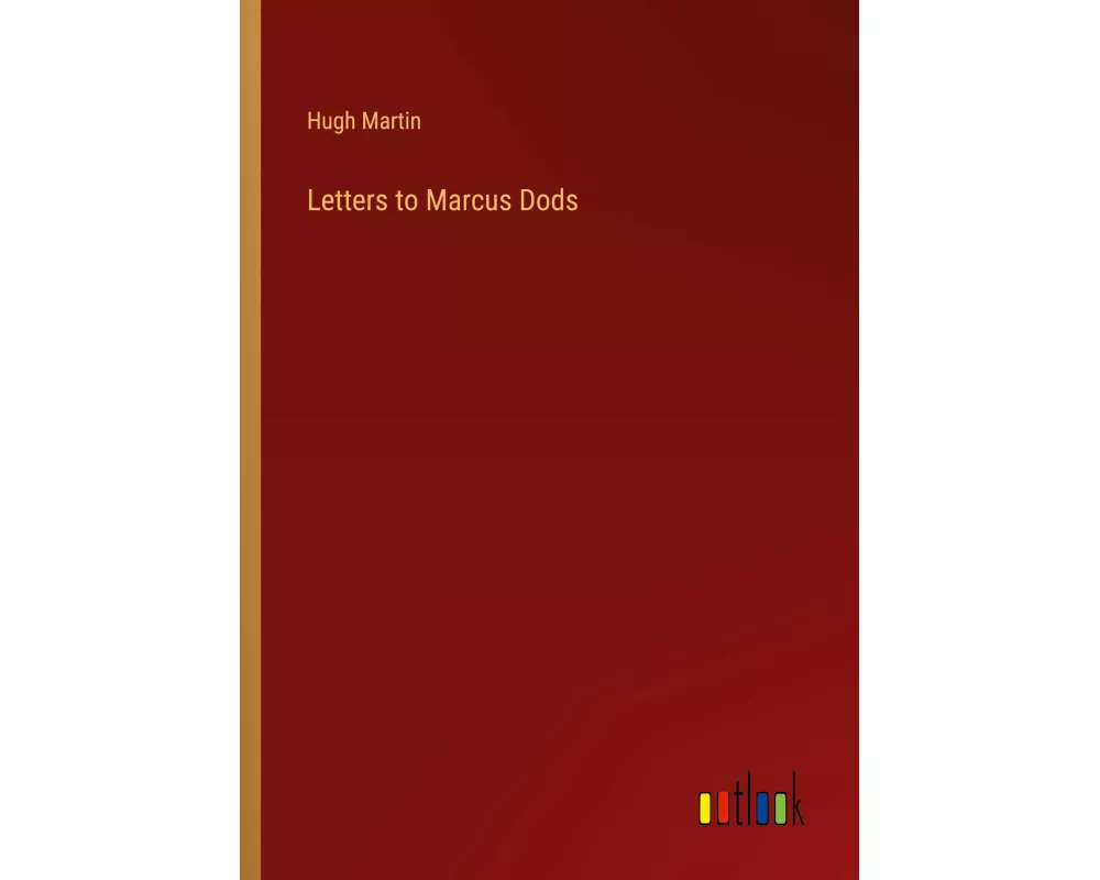Letters to Marcus Dods