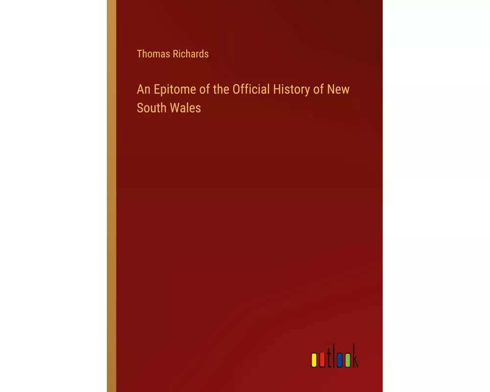 An Epitome of the Official History of New South Wales