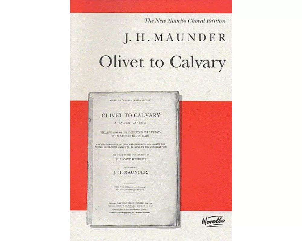 J.H. Maunder: Olivet to Calvary