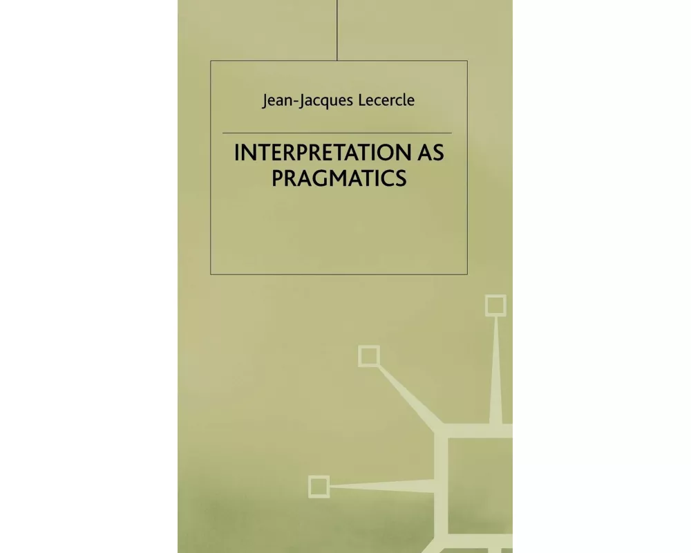 Interpretation as Pragmatics