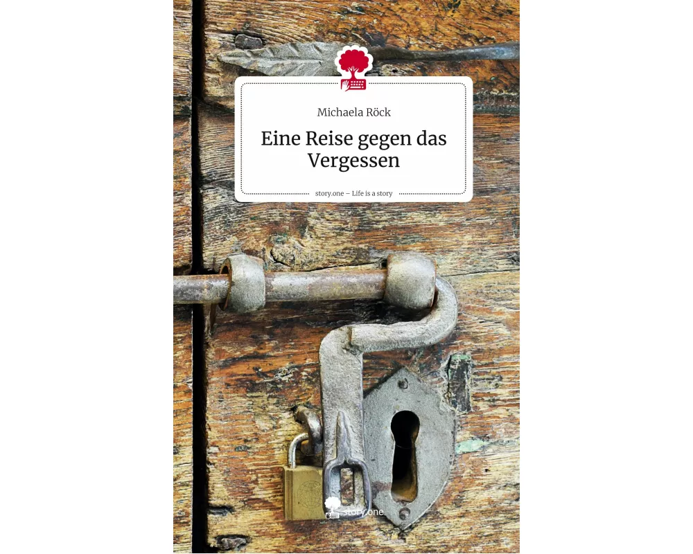 Eine Reise gegen das Vergessen. Life is a Story - story.one
