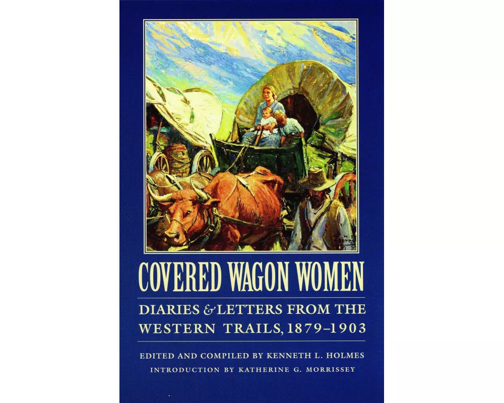 Covered Wagon Women, Volume 11