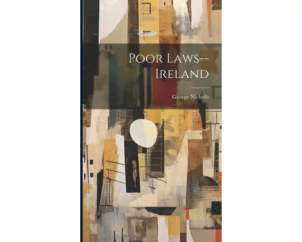 Poor Laws--Ireland