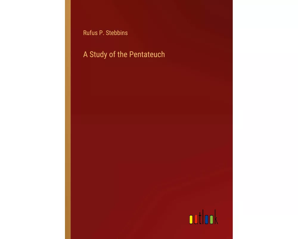 A Study of the Pentateuch