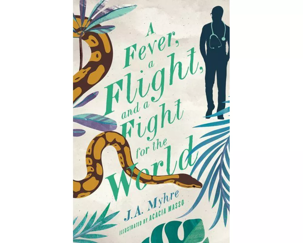 A Fever, a Flight, and a Fight for the World