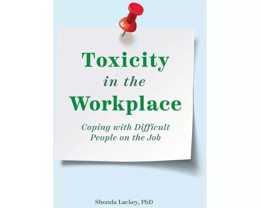 Toxicity in the Workplace