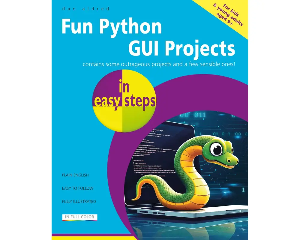Fun Python GUI Projects in Easy Steps