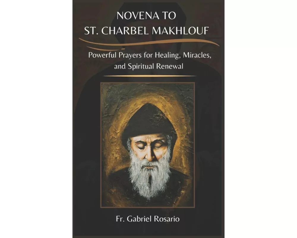 Novena To St. Charbel Makhlouf