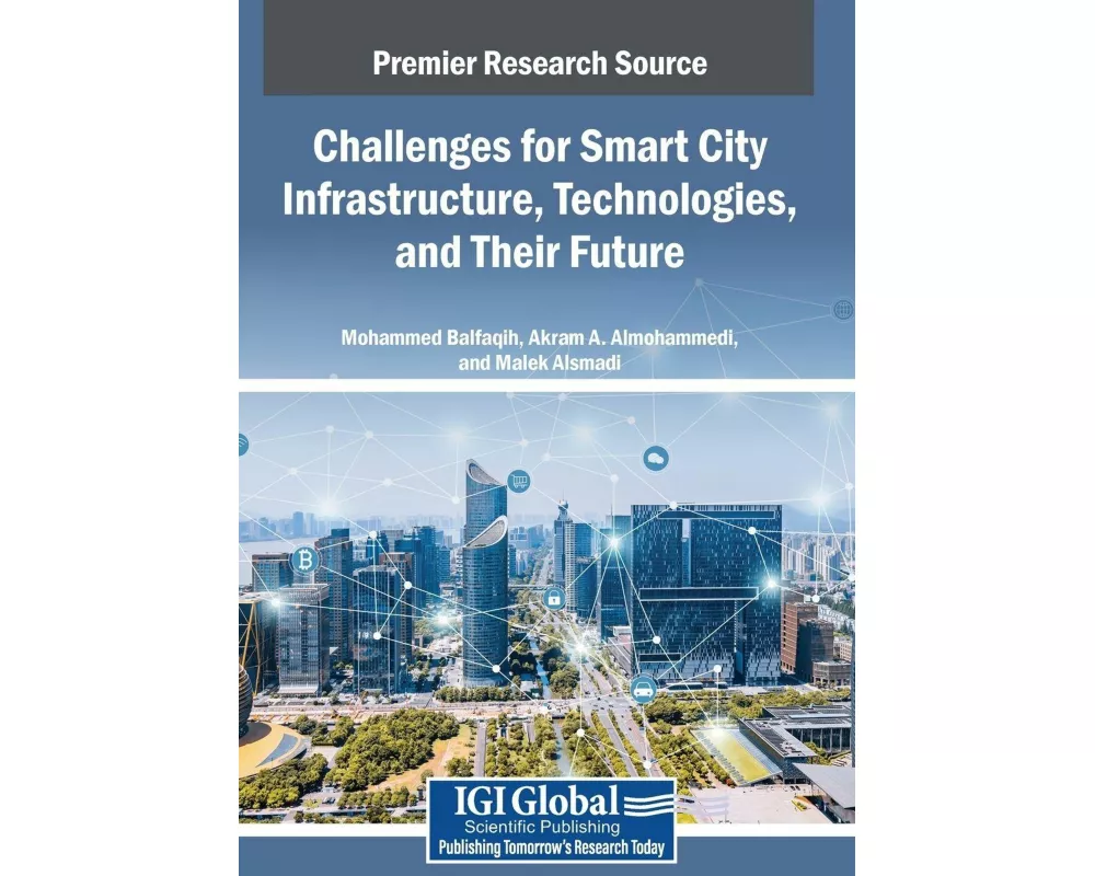 Challenges for Smart City Infrastructure, Technologies, and Their Future