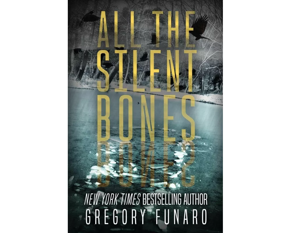 All the Silent Bones
