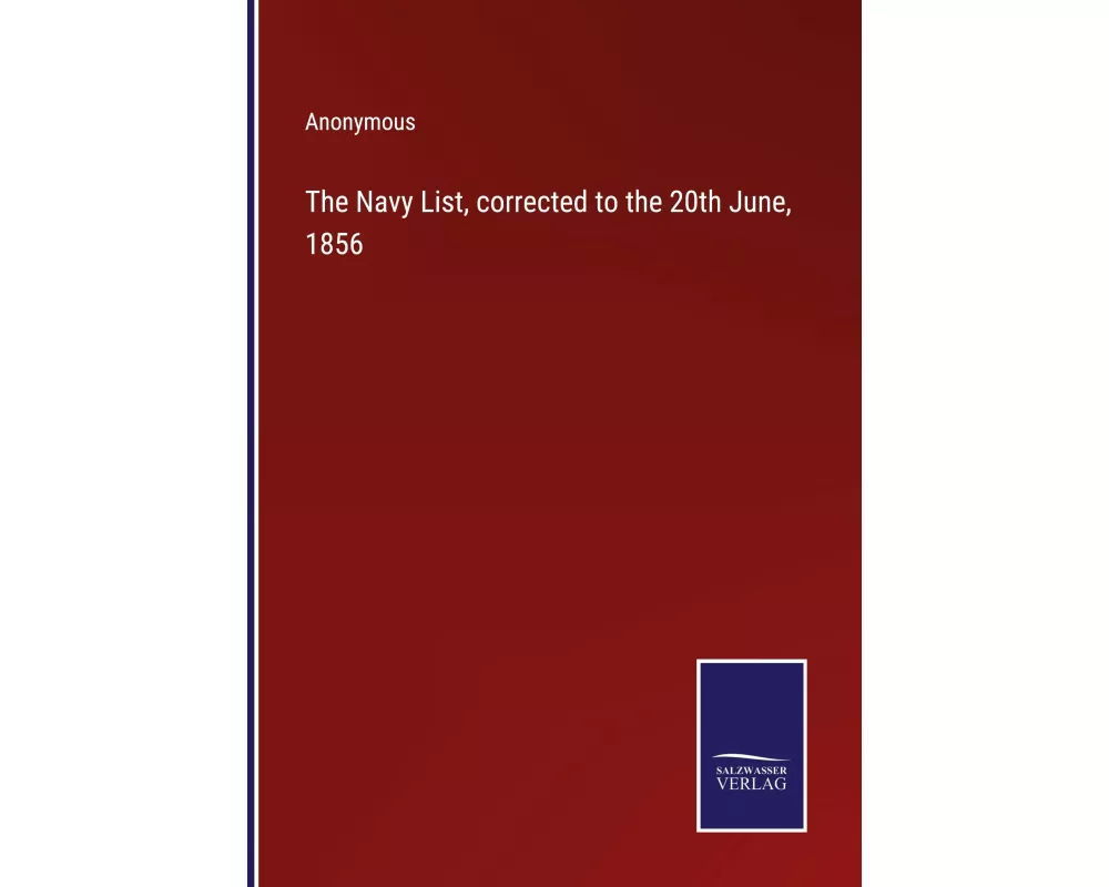 The Navy List, corrected to the 20th June, 1856