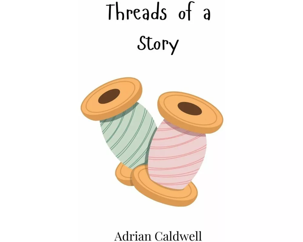 Threads of a Story