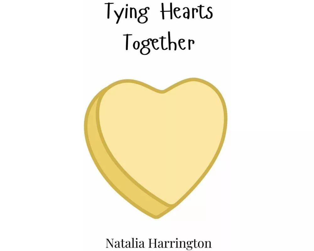 Tying Hearts Together