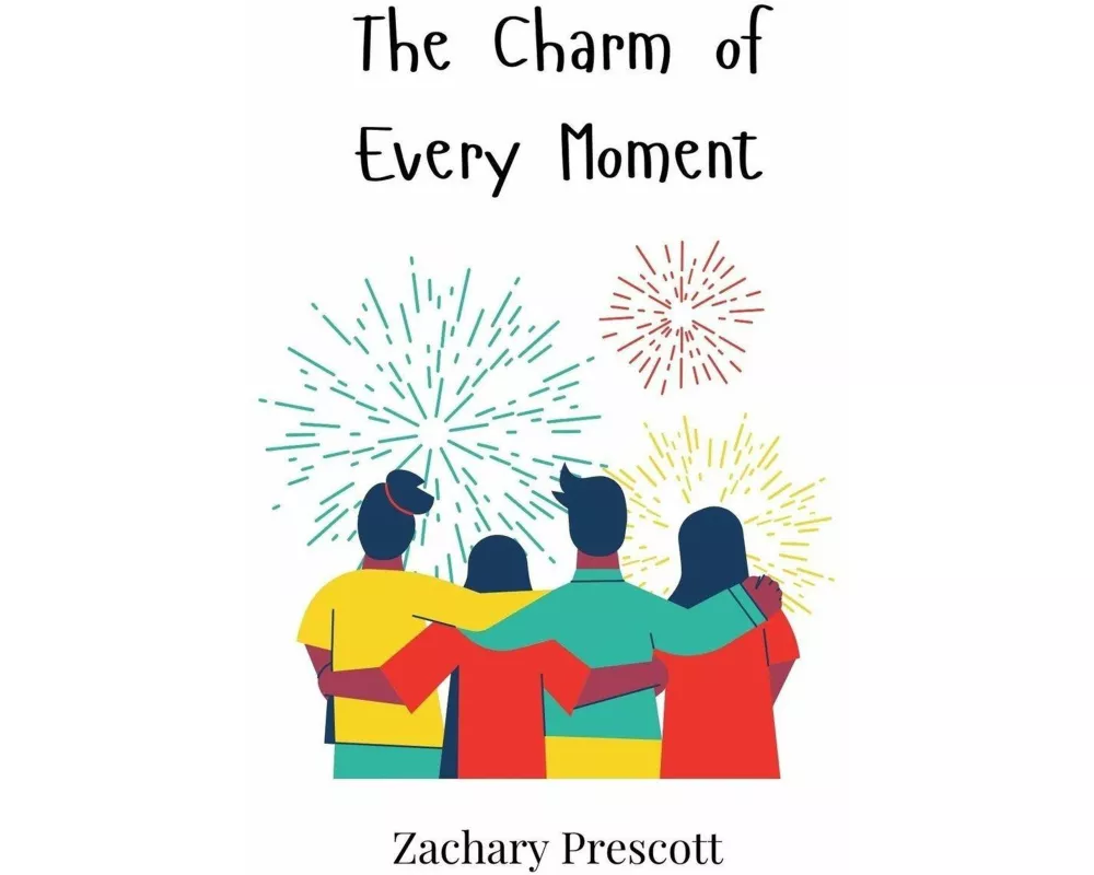 The Charm of Every Moment